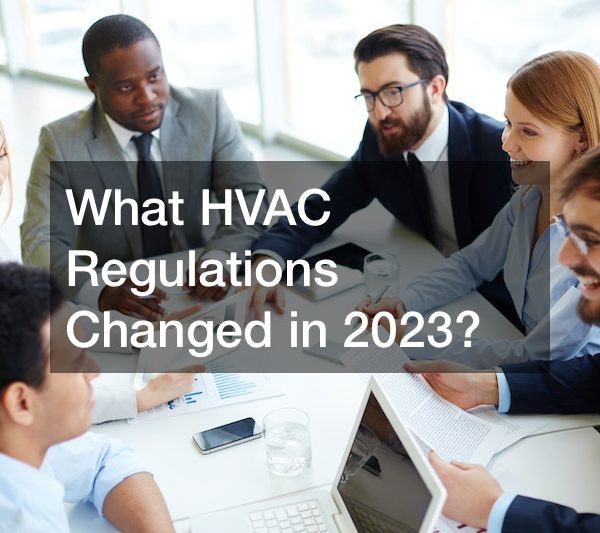 What HVAC Regulations Changed in 2023?