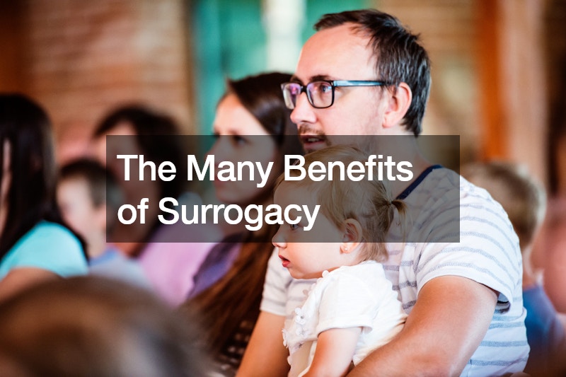 The Many Benefits of Surrogacy