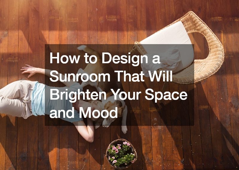 How to Design a Sunroom That Will Brighten Your Space and Mood